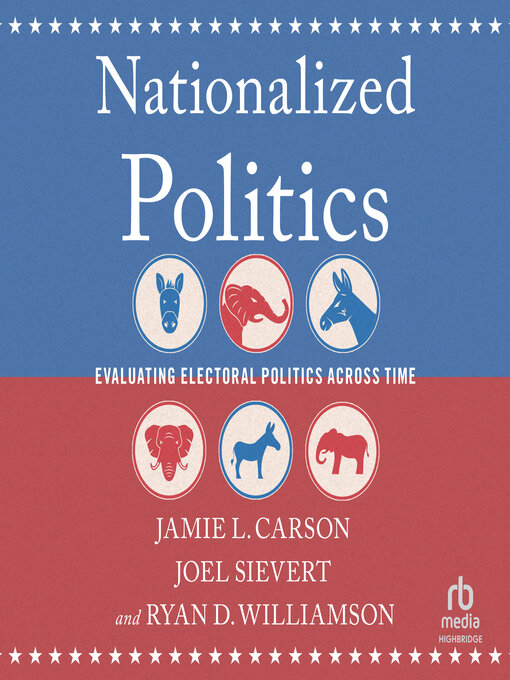 Title details for Nationalized Politics by Jamie L. Carson - Available